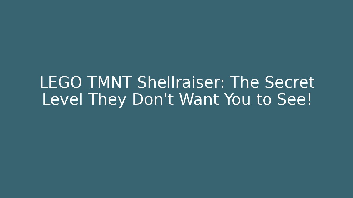 LEGO TMNT Shellraiser: The Secret Level They Don't Want You to See!