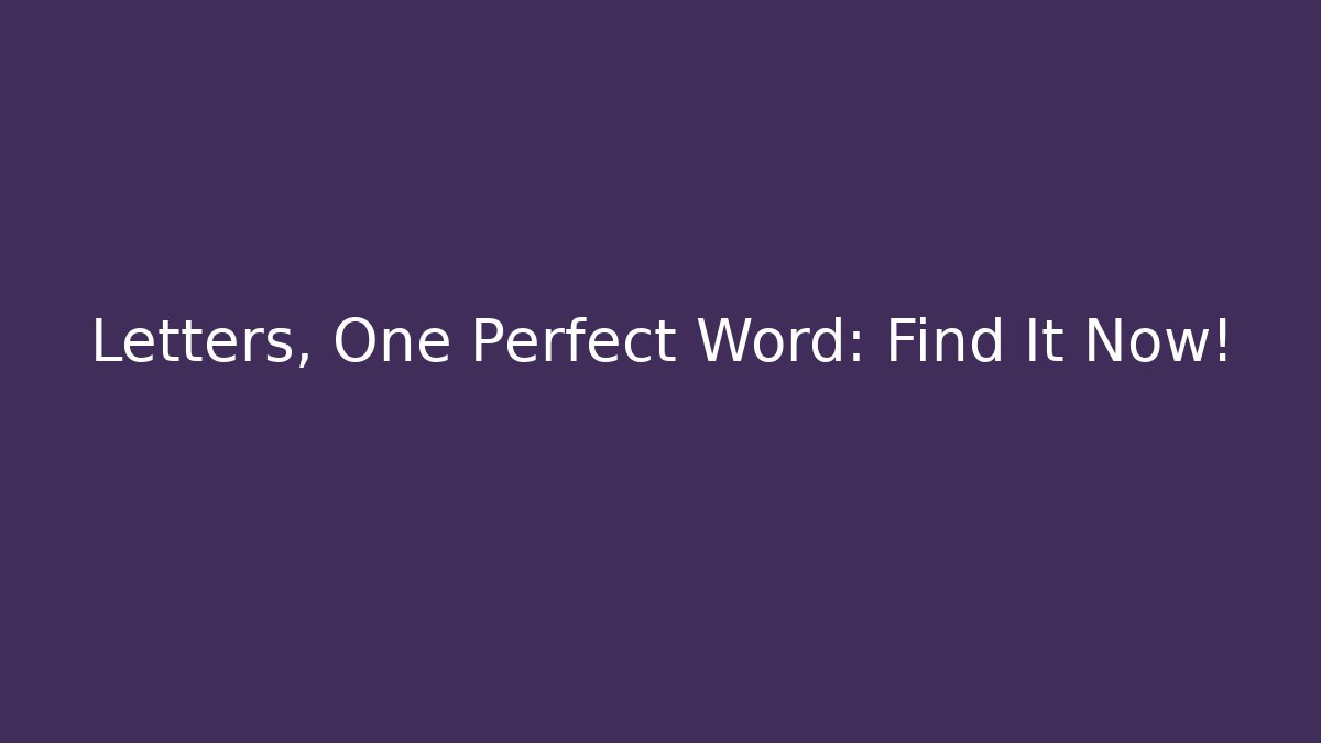 Letters, One Perfect Word: Find It Now! - Buddy Program