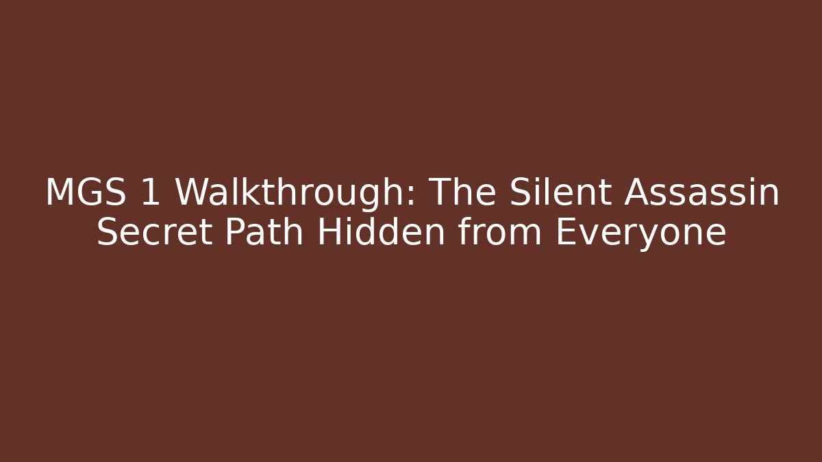 MGS 1 Walkthrough: The Silent Assassin Secret Path Hidden from Everyone