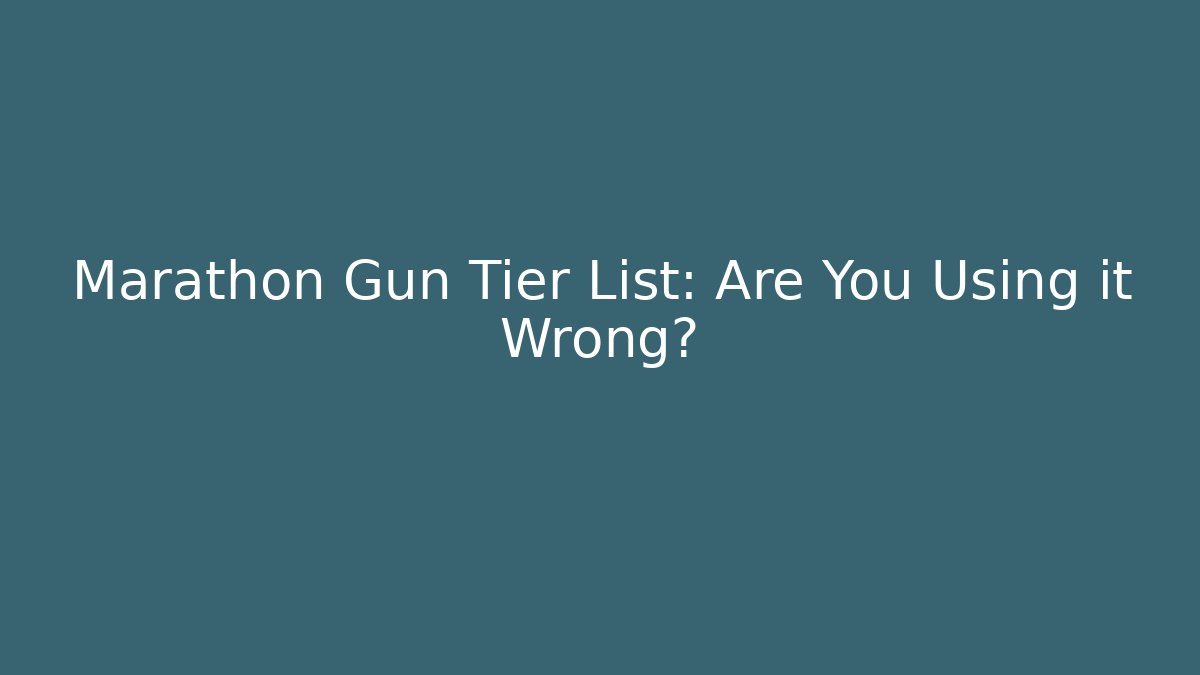 Marathon Gun Tier List: Are You Using it Wrong?