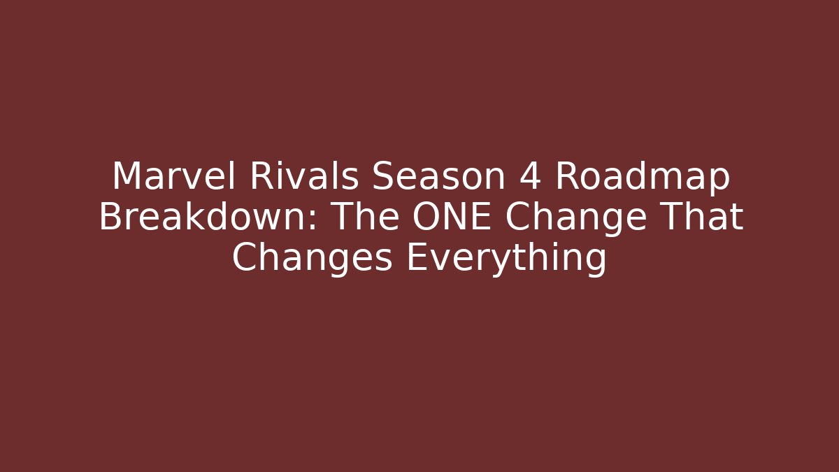 Marvel Rivals Season 4 Roadmap Breakdown: The ONE Change That Changes Everything - Buddy Program