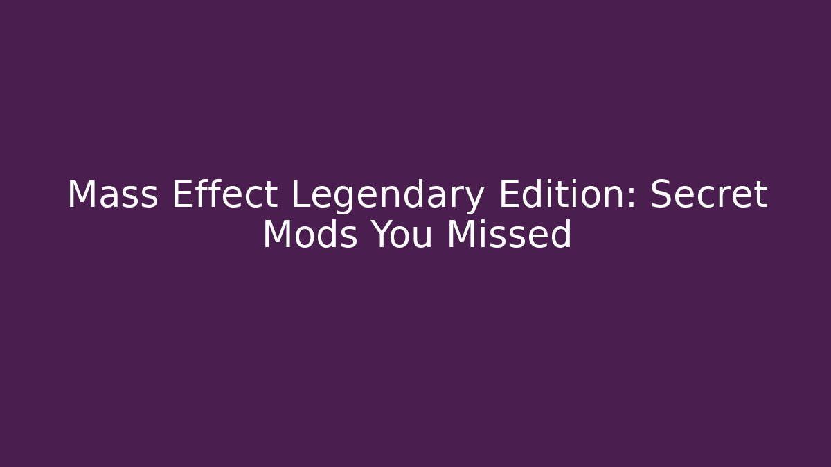 Mass Effect Legendary Edition: Secret Mods You Missed - Buddy Program