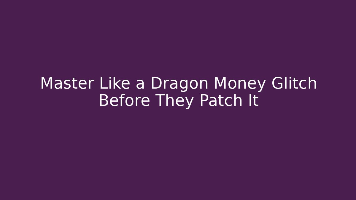 Master Like a Dragon Money Glitch Before They Patch It - Buddy Program