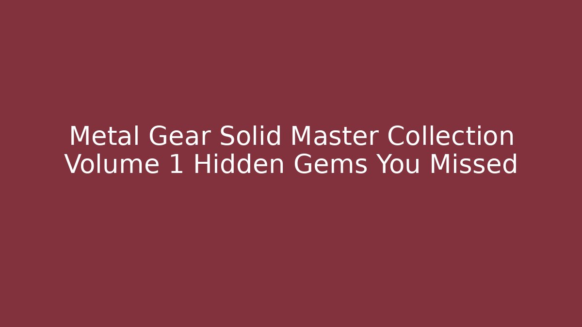 Metal Gear Solid Master Collection Volume 1 Hidden Gems You Missed - Buddy Program