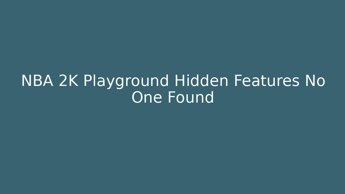 NBA 2K Playground Hidden Features No One Found - Buddy Program