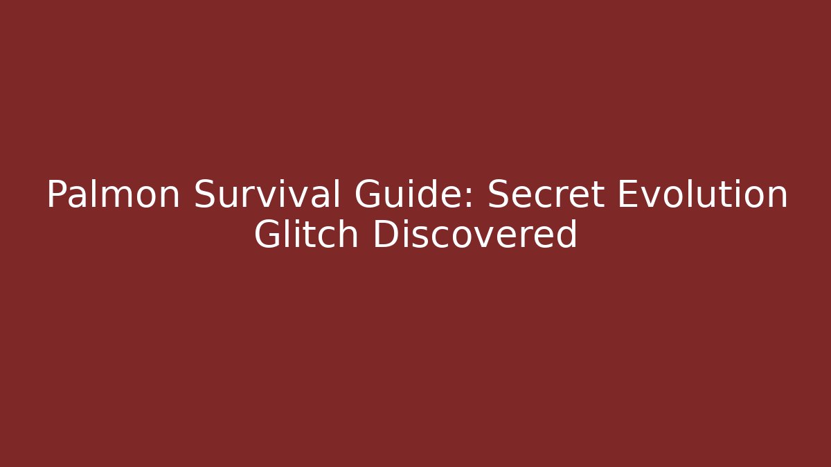 Palmon Survival Guide: Secret Evolution Glitch Discovered