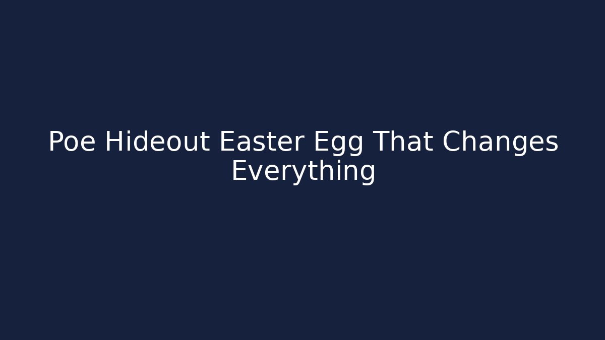 Poe Hideout Easter Egg That Changes Everything