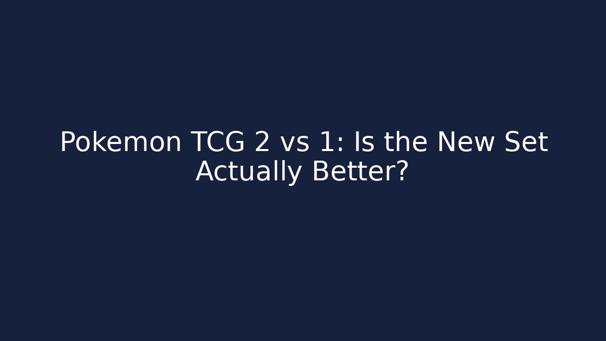 Pokémon TCG 2 vs 1: Is the New Set Actually Better?