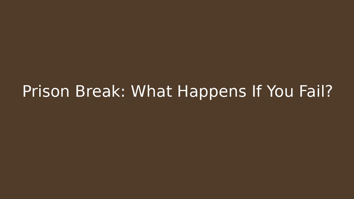 Prison Break: What Happens If You Fail? - Buddy Program