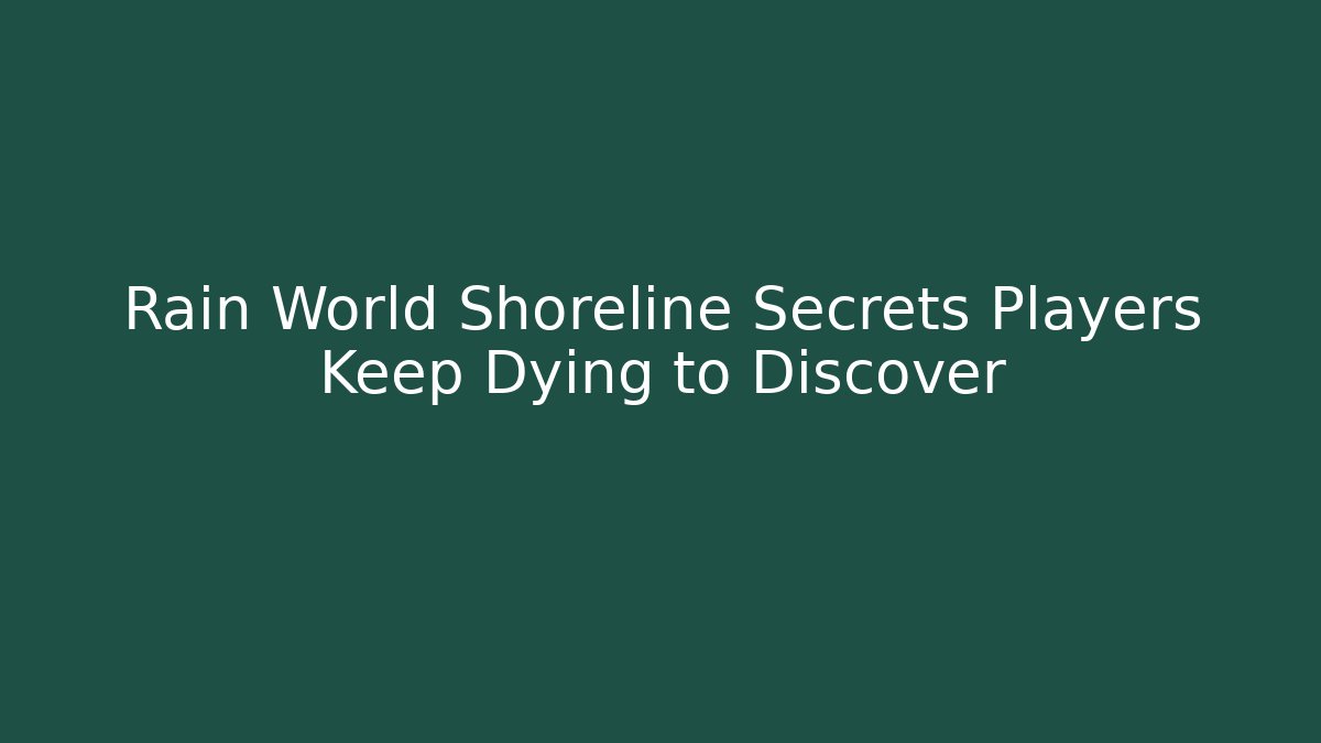 Rain World Shoreline Secrets Players Keep Dying to Discover - Buddy Program