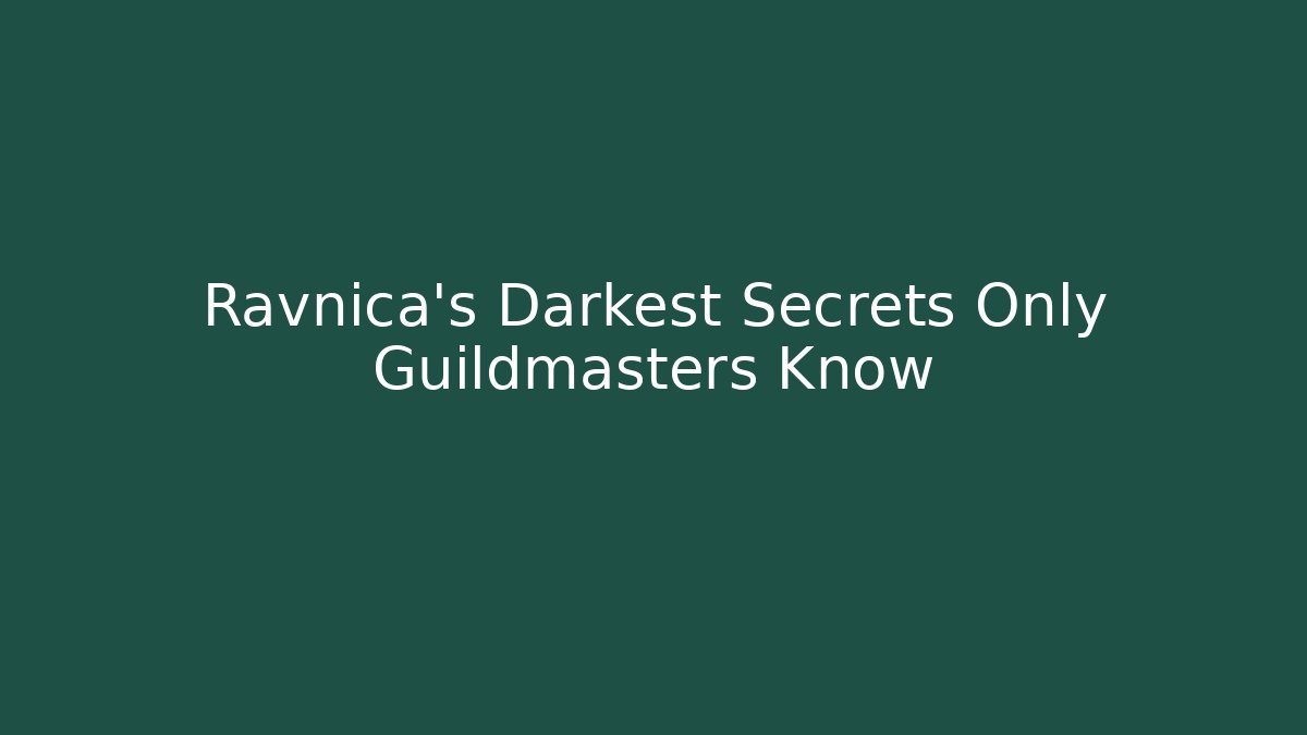 Ravnica's Darkest Secrets Only Guildmasters Know - Buddy Program