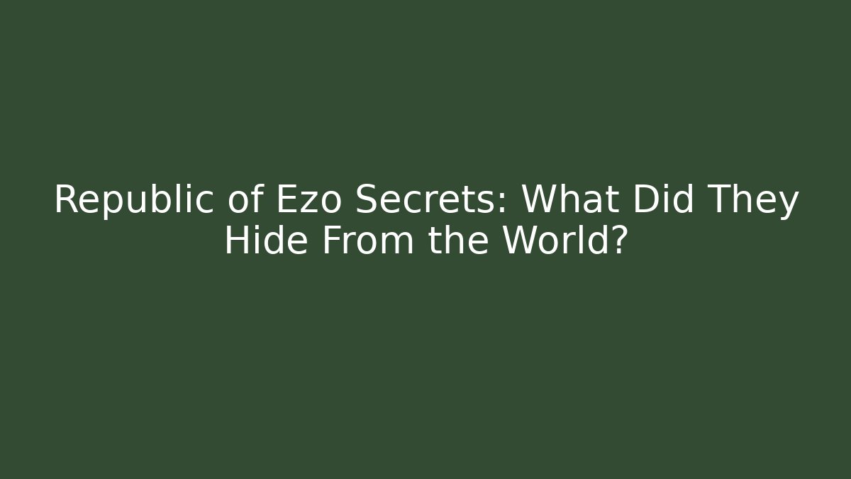 Republic of Ezo Secrets: What Did They Hide From the World? - Buddy Program