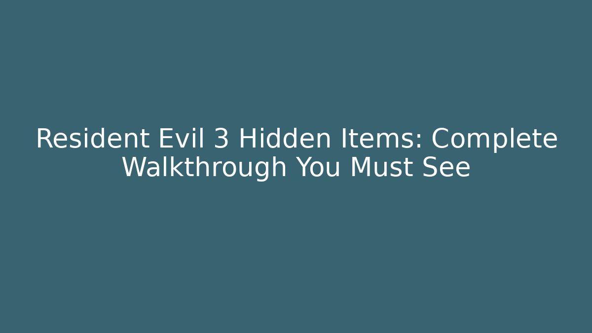 Resident Evil 3 Hidden Items: Complete Walkthrough You Must See - Buddy Program