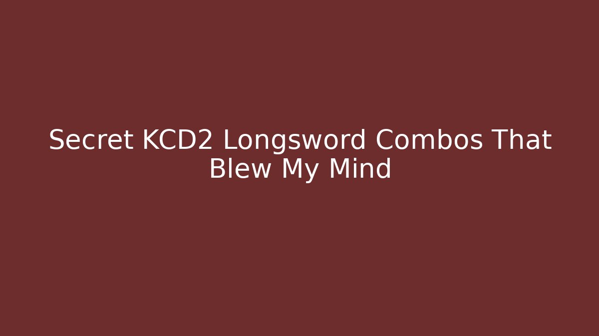 Secret KCD2 Longsword Combos That Blew My Mind