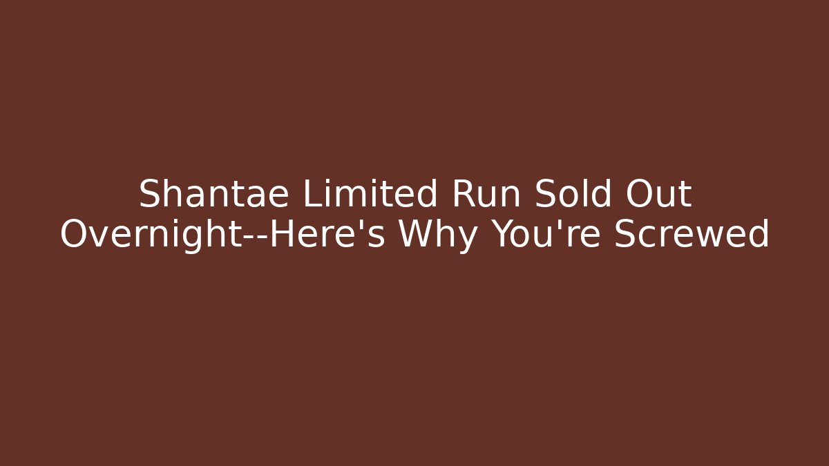 Shantae Limited Run Sold Out Overnight—Here's Why You're Screwed