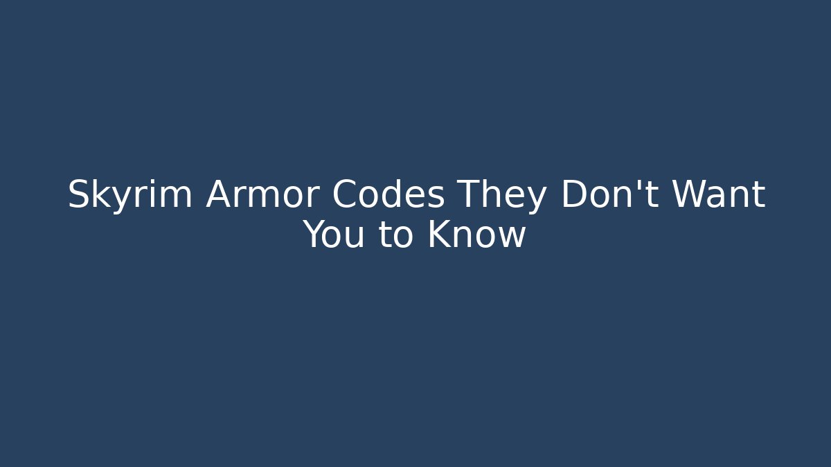 Skyrim Armor Codes They Don't Want You to Know - Buddy Program