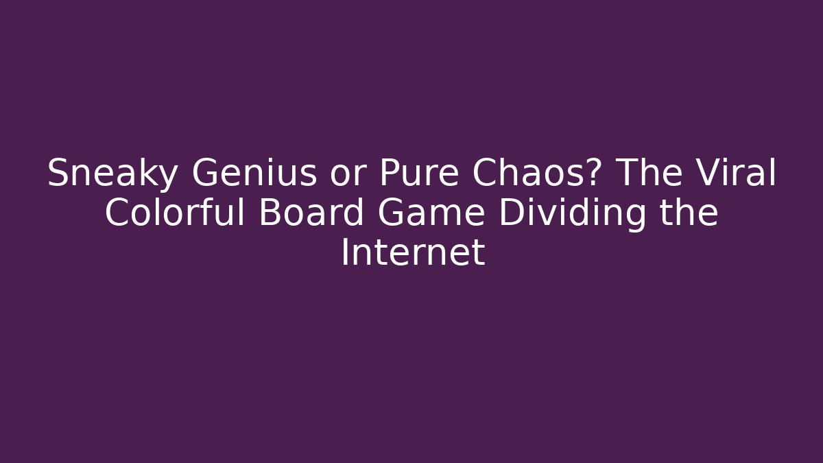 Sneaky Genius or Pure Chaos? The Viral Colorful Board Game Dividing the Internet