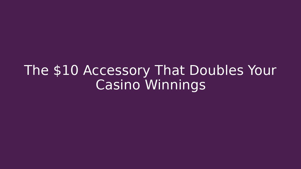 The $10 Accessory That Doubles Your Casino Winnings - Buddy Program