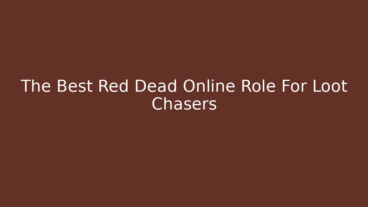 The Best Red Dead Online Role For Loot Chasers - Buddy Program