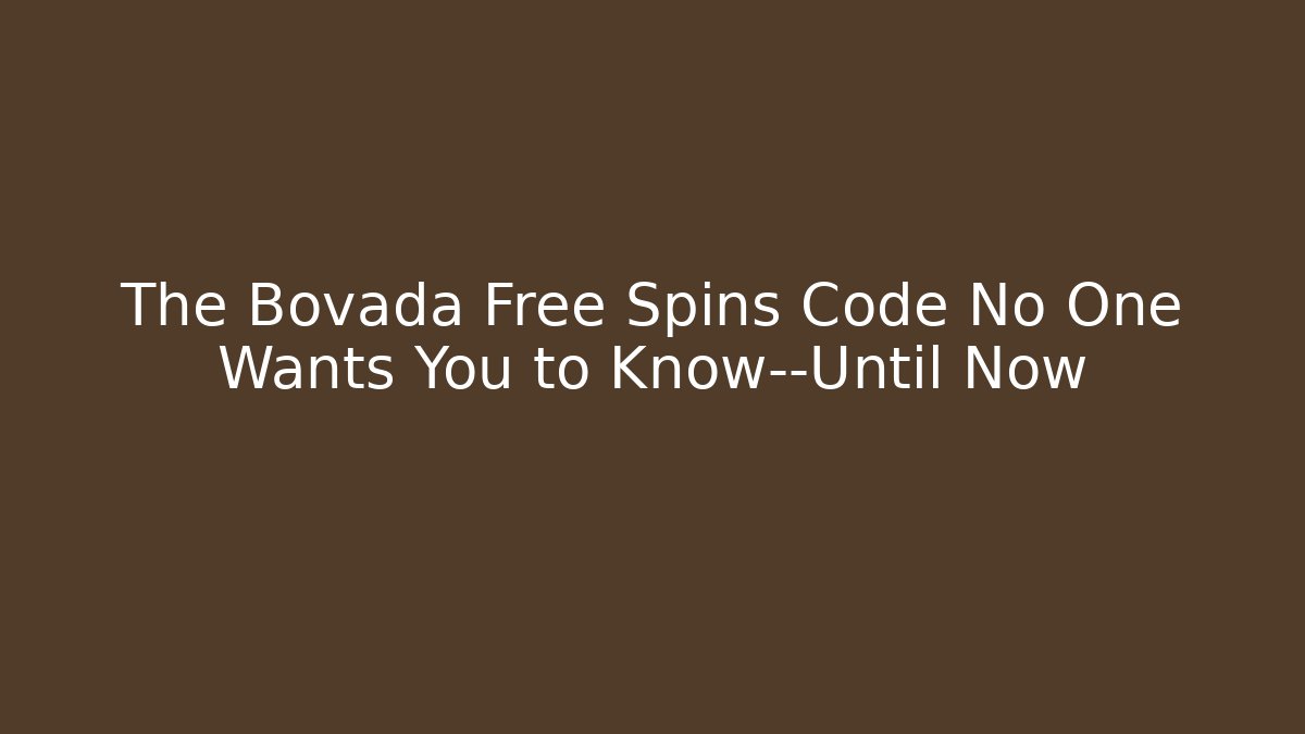 The Bovada Free Spins Code No One Wants You to Know—Until Now
