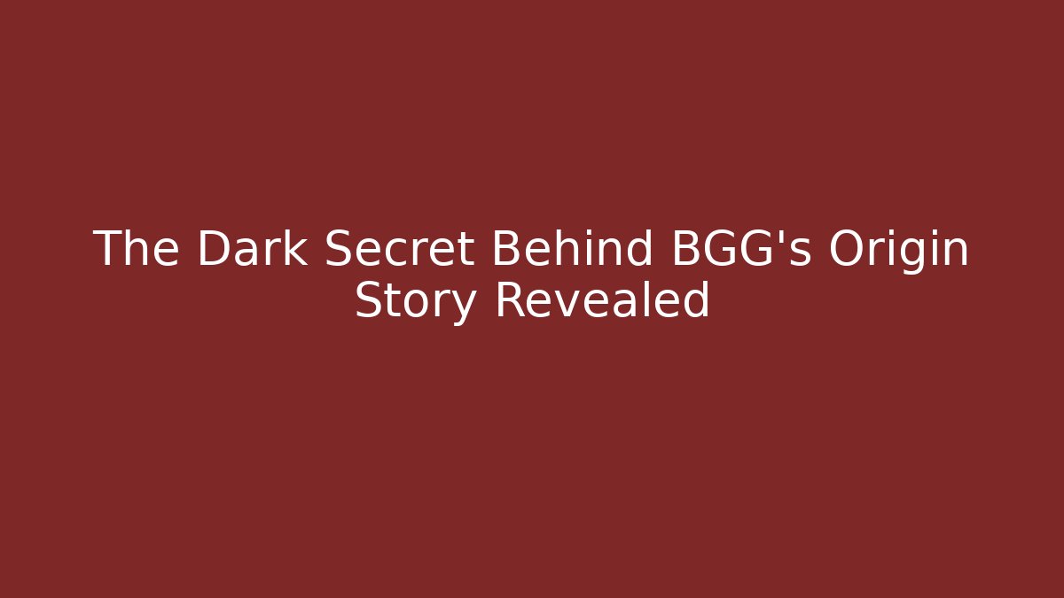 The Dark Secret Behind BGG's Origin Story Revealed