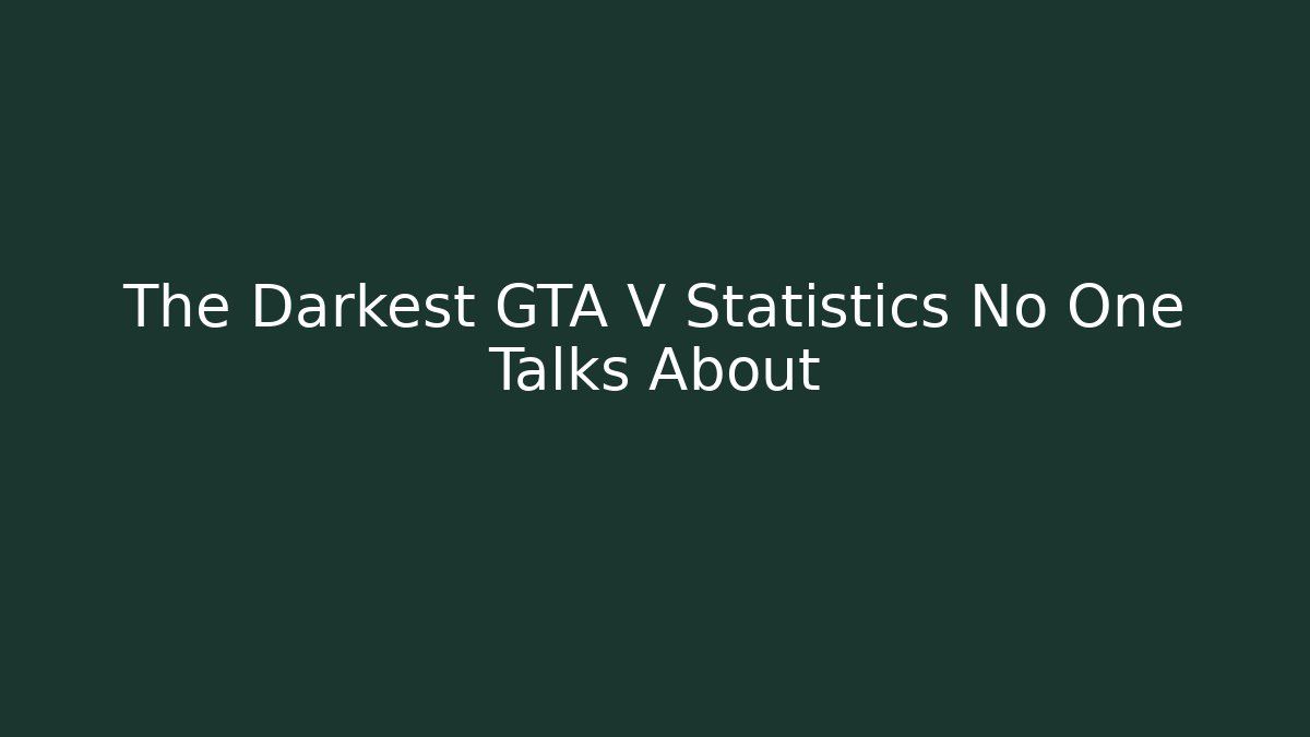 The Darkest GTA V Statistics No One Talks About - Buddy Program