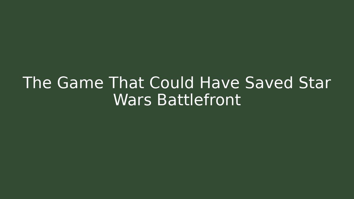 The Game That Could Have Saved Star Wars Battlefront - Buddy Program