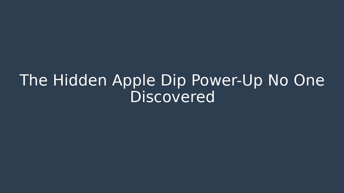The Hidden Apple Dip Power-Up No One Discovered - Buddy Program