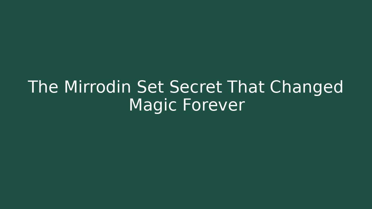 The Mirrodin Set Secret That Changed Magic Forever - Buddy Program