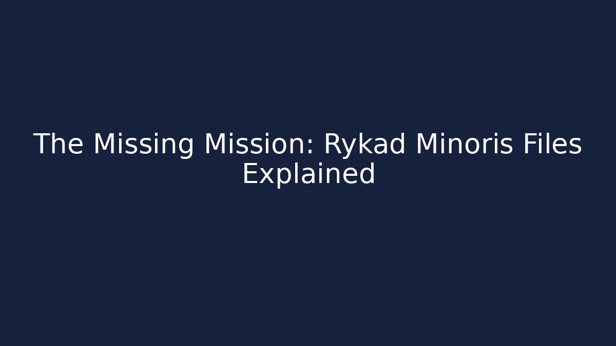 The Missing Mission: Rykad Minoris Files Explained - Buddy Program