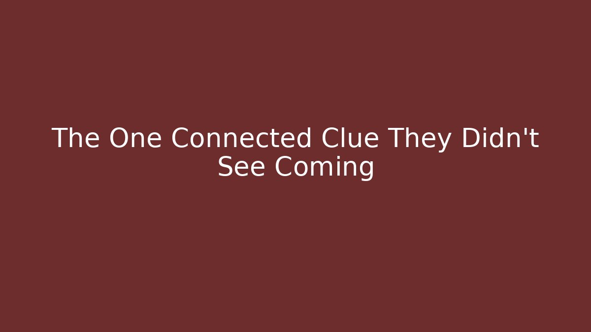 The One Connected Clue They Didn’t See Coming - Buddy Program