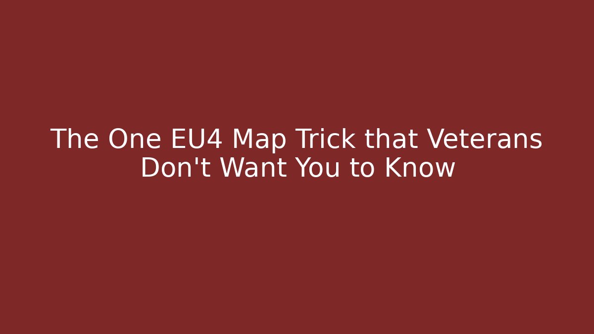 The One EU4 Map Trick that Veterans Don't Want You to Know