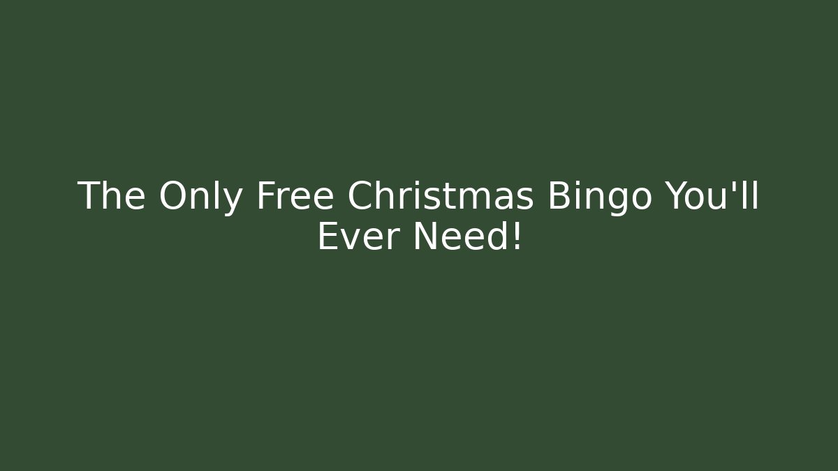 The Only Free Christmas Bingo You’ll Ever Need! - Buddy Program