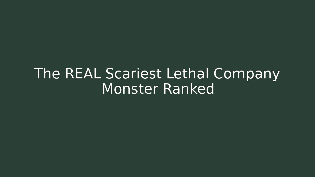 The REAL Scariest Lethal Company Monster Ranked