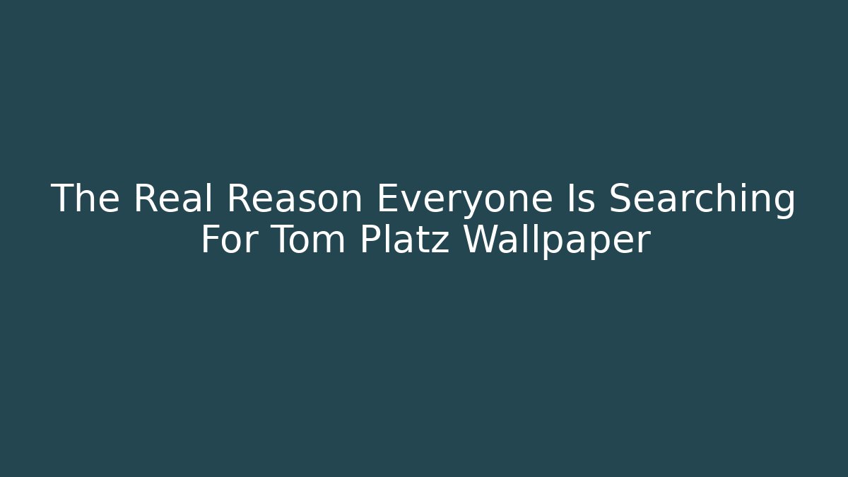 The Real Reason Everyone Is Searching For Tom Platz Wallpaper