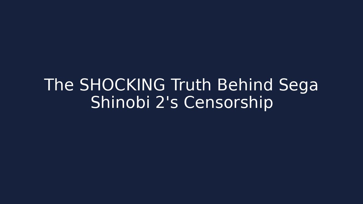 The SHOCKING Truth Behind Sega Shinobi 2's Censorship - Buddy Program