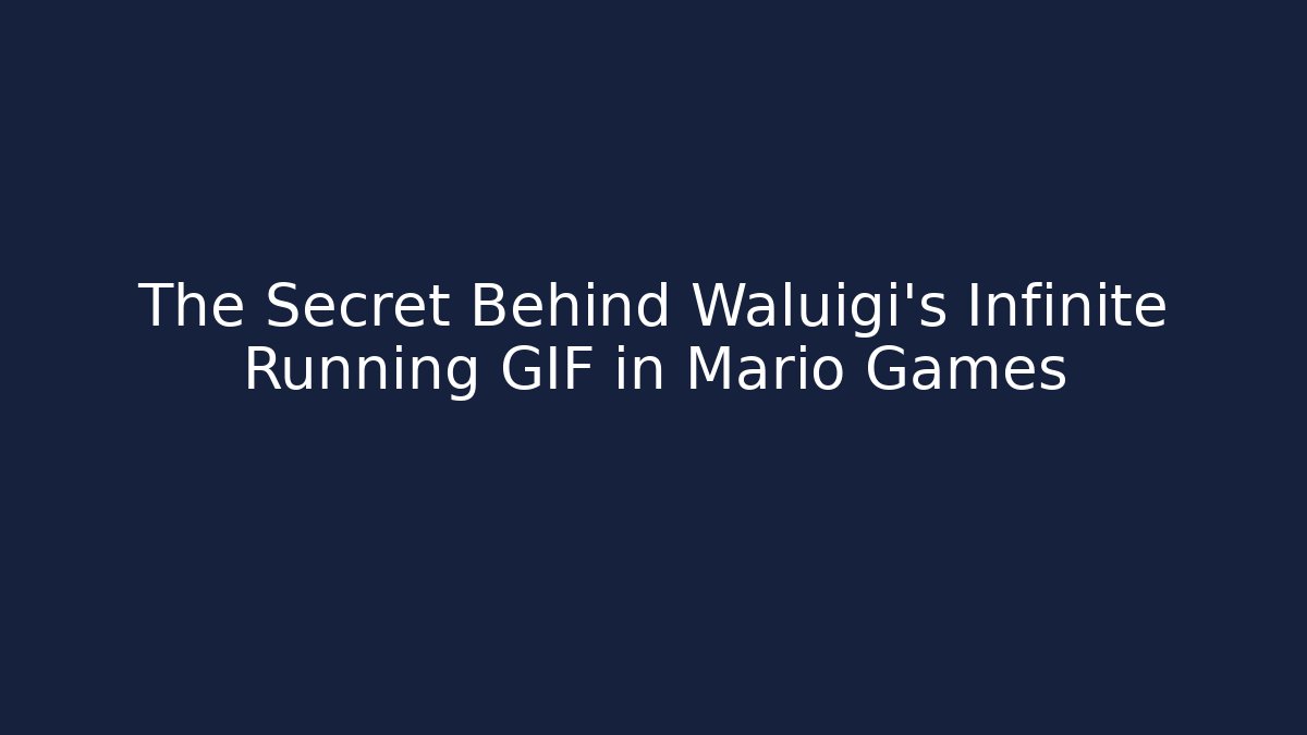 The Secret Behind Waluigi’s Infinite Running GIF in Mario Games