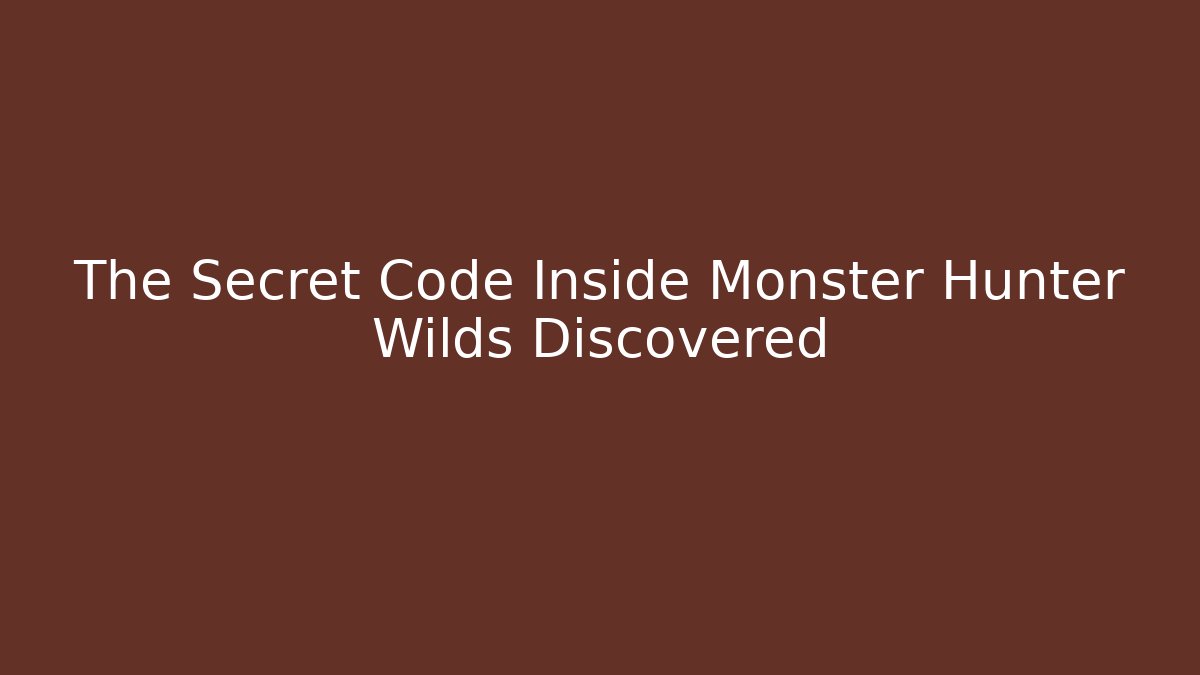 The Secret Code Inside Monster Hunter Wilds Discovered