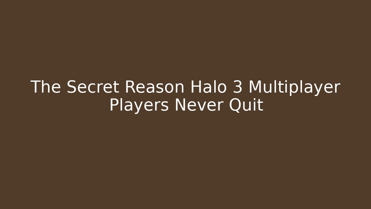 The Secret Reason Halo 3 Multiplayer Players Never Quit - Buddy Program