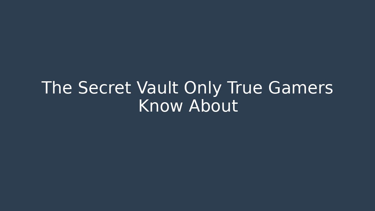 The Secret Vault Only True Gamers Know About - Buddy Program
