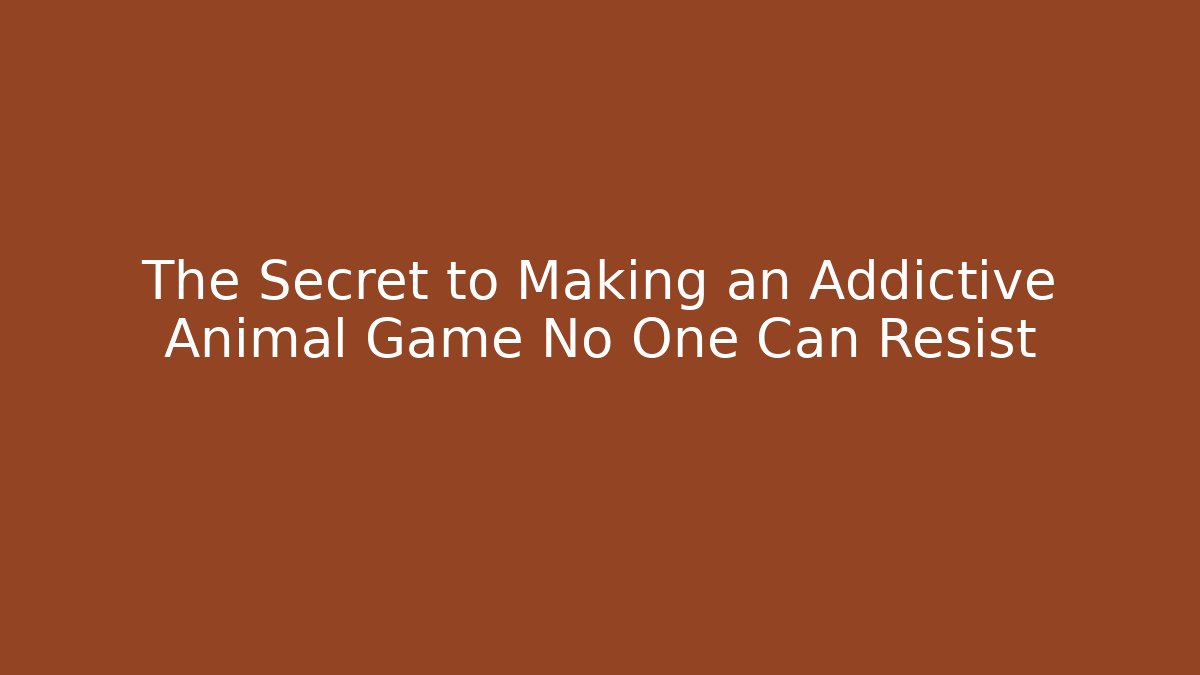 The Secret to Making an Addictive Animal Game No One Can Resist - Buddy Program