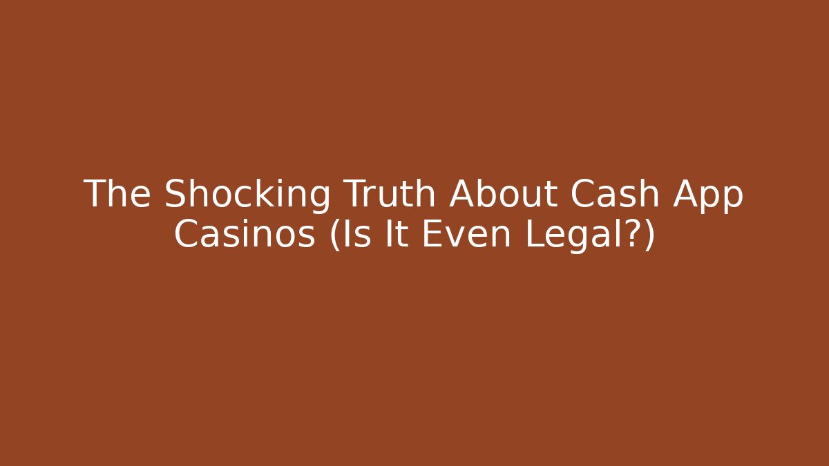 The Shocking Truth About Cash App Casinos (Is It Even Legal?) - Buddy Program