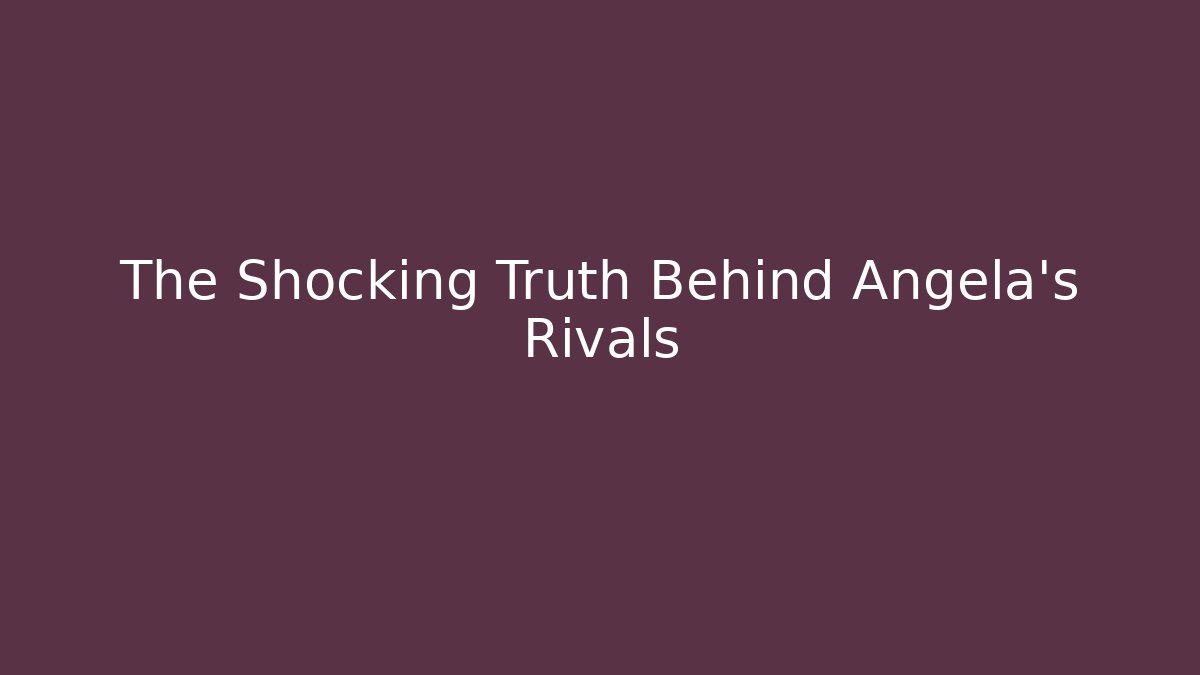 The Shocking Truth Behind Angela's Rivals - Buddy Program