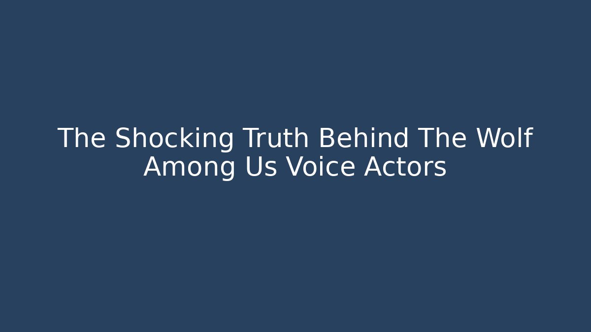 The Shocking Truth Behind The Wolf Among Us Voice Actors