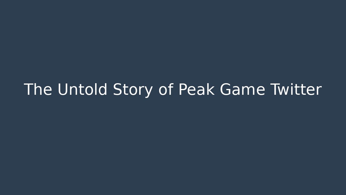 The Untold Story of Peak Game Twitter