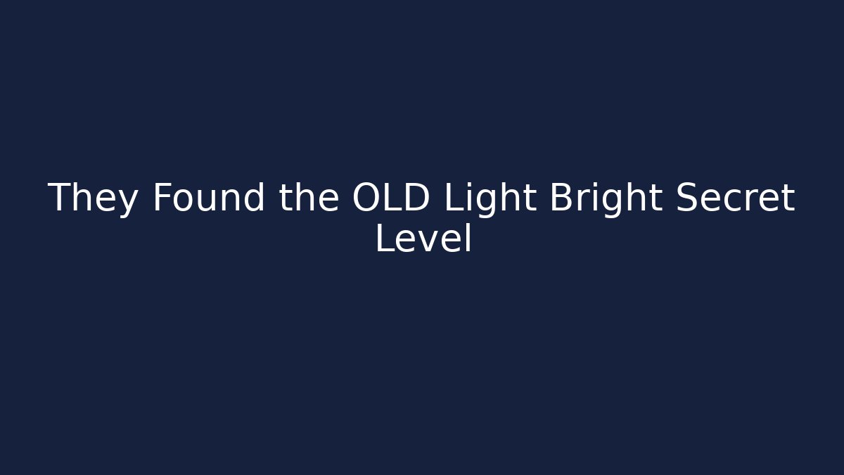 They Found the OLD Light Bright Secret Level - Buddy Program
