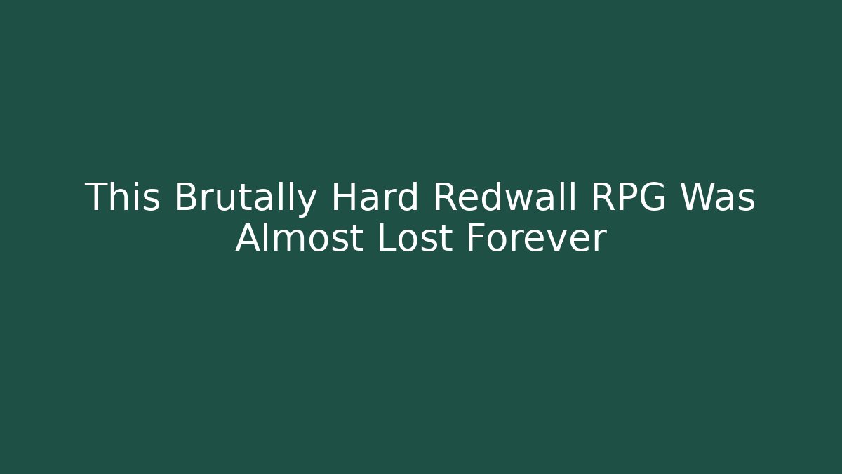 This Brutally Hard Redwall RPG Was Almost Lost Forever