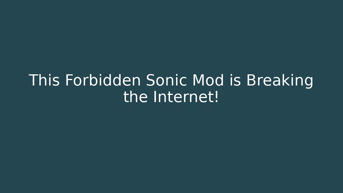 This Forbidden Sonic Mod is Breaking the Internet! - Buddy Program