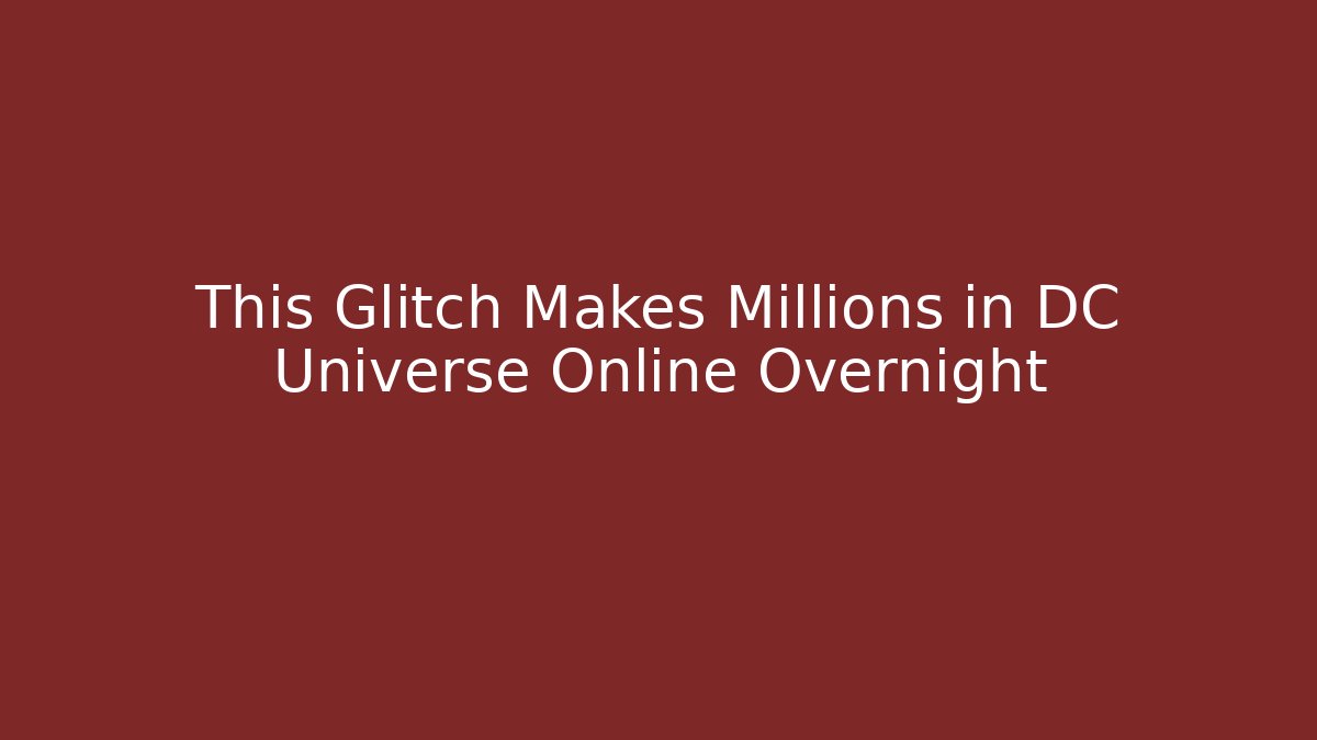 This Glitch Makes Millions in DC Universe Online Overnight - Buddy Program