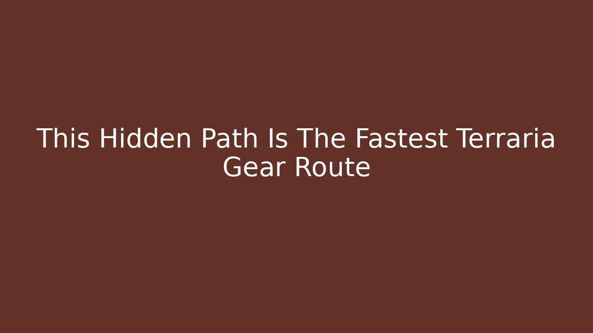 This Hidden Path Is The Fastest Terraria Gear Route - Buddy Program